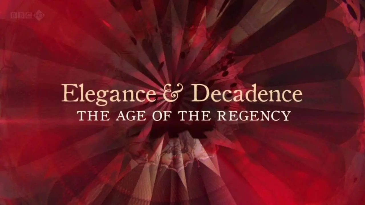 Elegance and Decadence: The Age of the Regency_peliplat