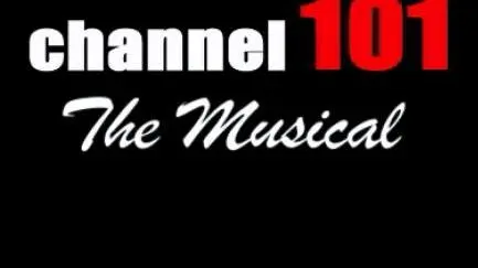 Channel 101: The Musical_peliplat
