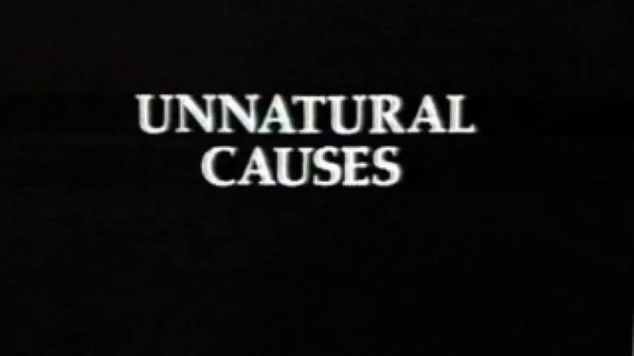 Unnatural Causes_peliplat