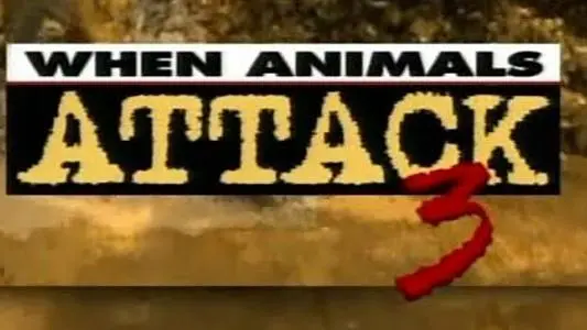 When Animals Attack 3_peliplat