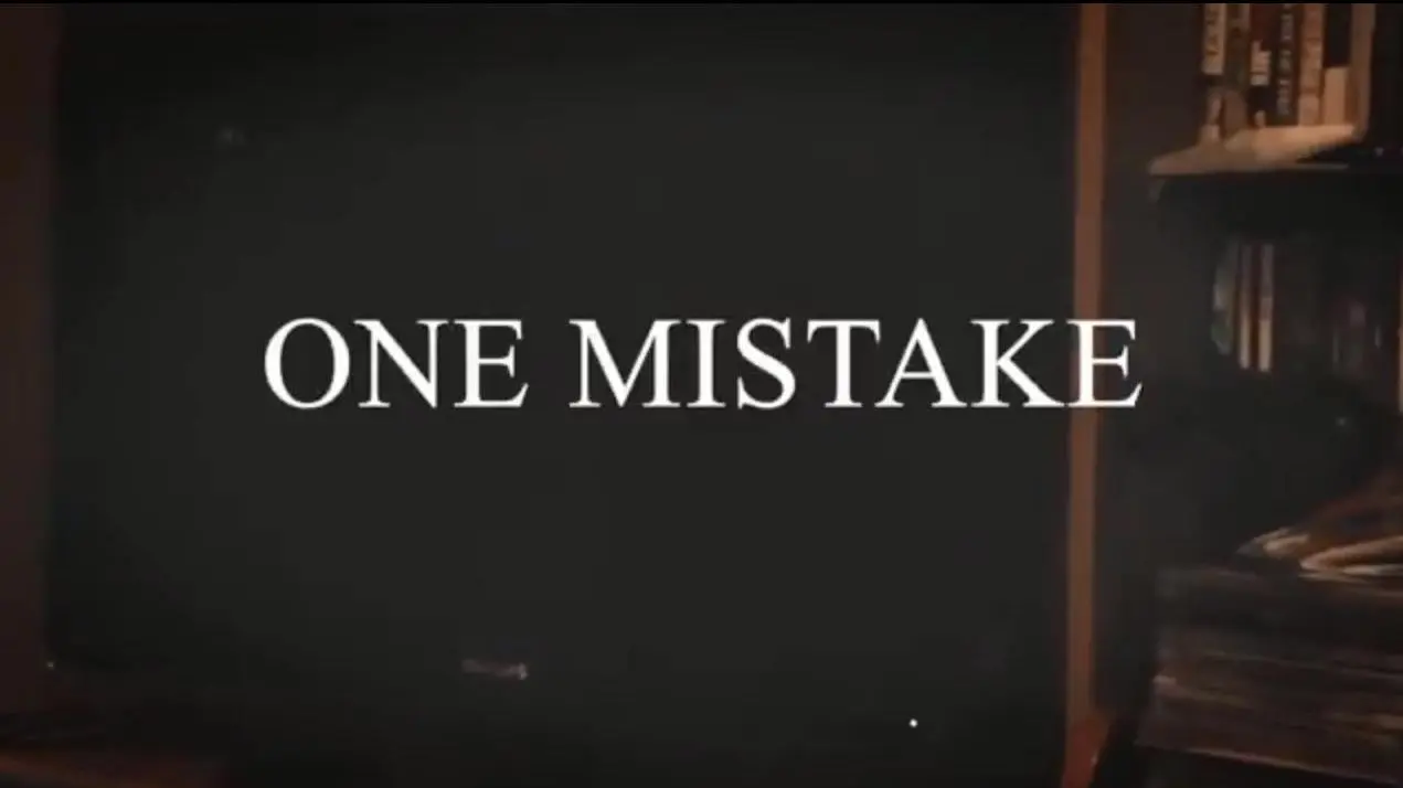 One Mistake_peliplat