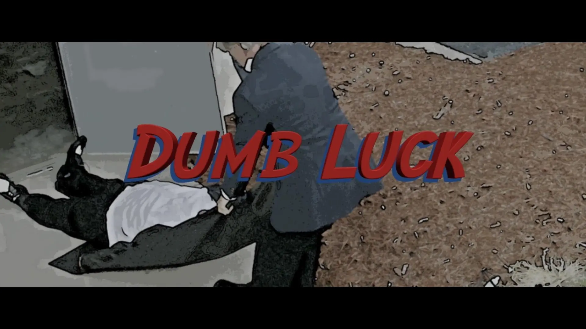 Dumb Luck_peliplat