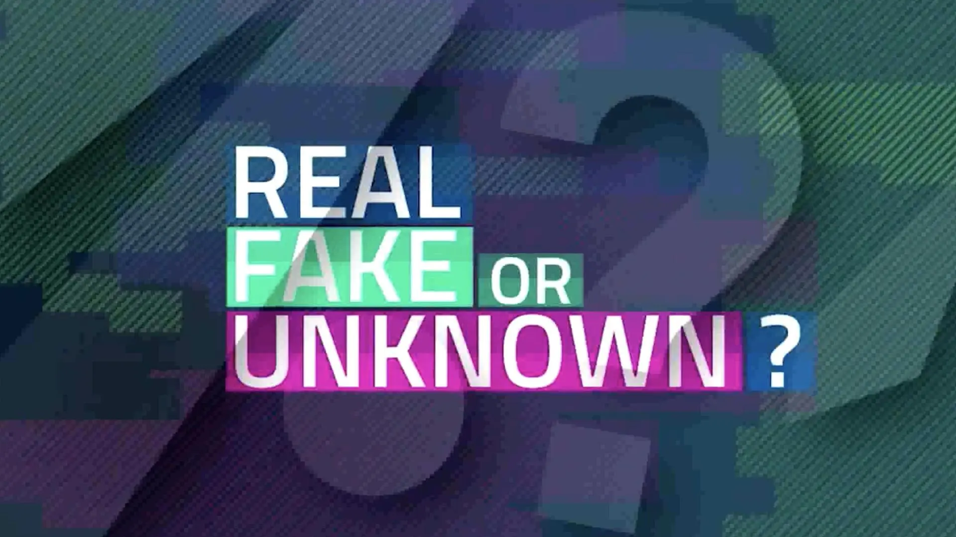 Real, Fake or Unknown_peliplat