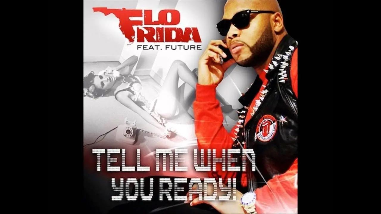 Flo Rida, Tell Me When You Ready_peliplat