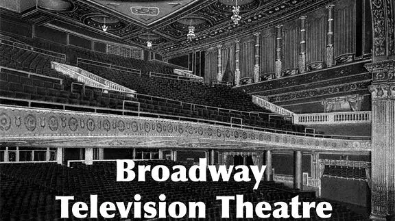 Broadway Television Theatre_peliplat