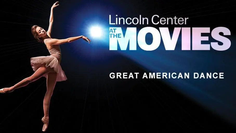 Lincoln Center at the Movies: Great American Dance_peliplat