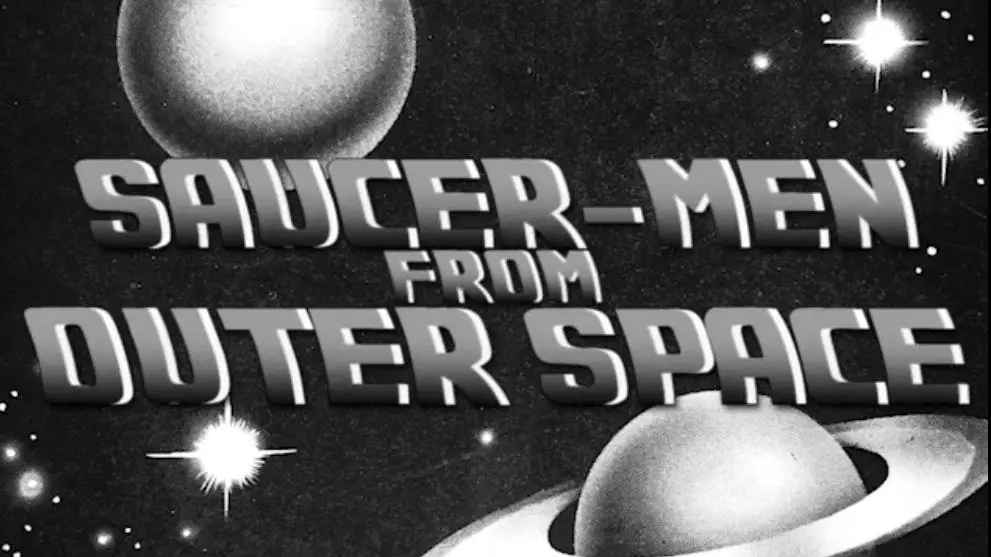 Saucer-Men from Outer Space_peliplat