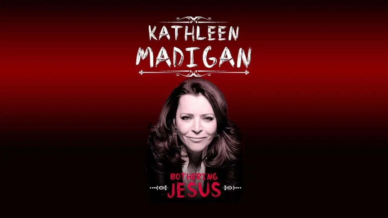 Kathleen Madigan: Bothering Jesus_peliplat