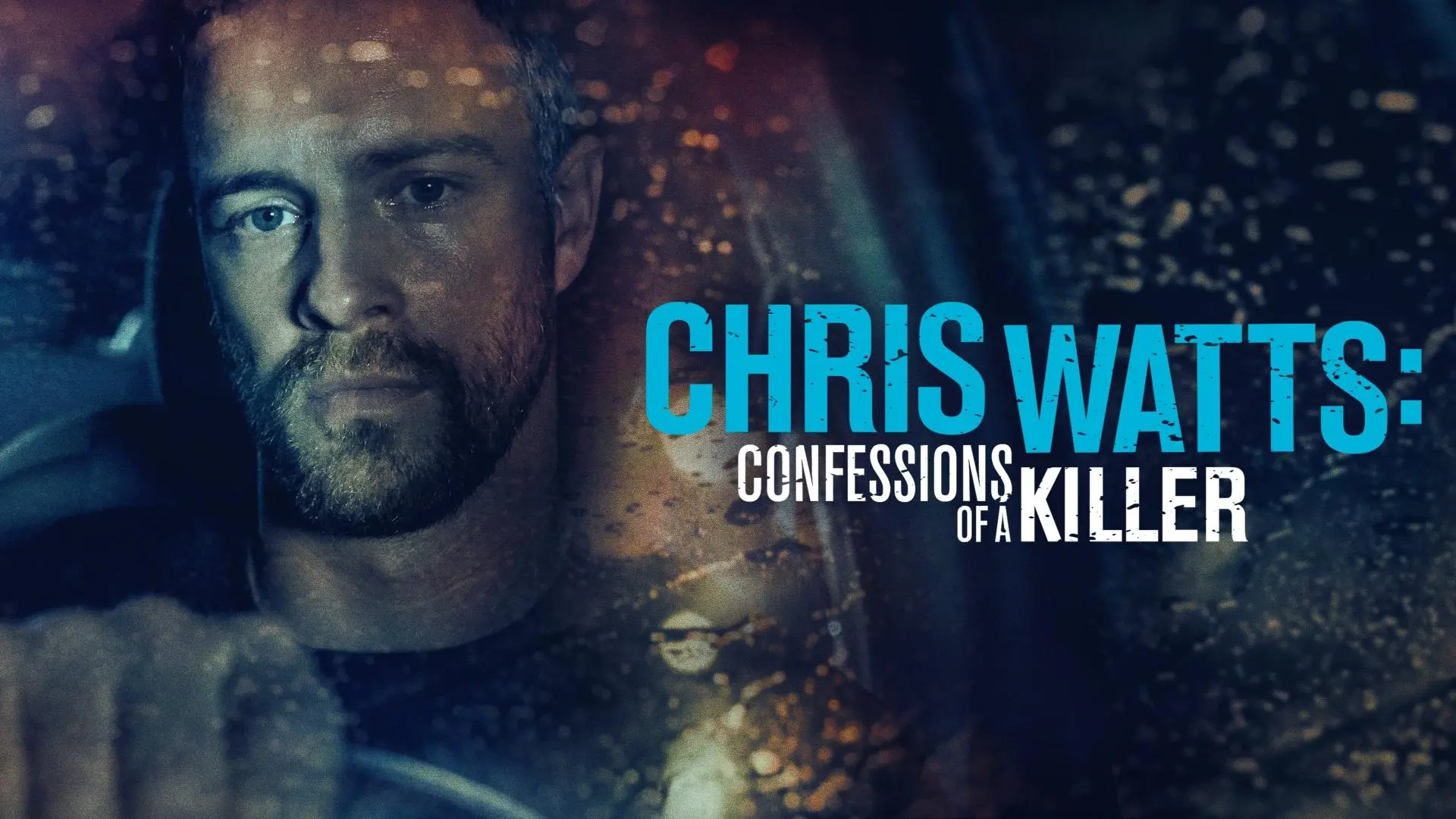 Chris Watts: Confessions of a Killer_peliplat