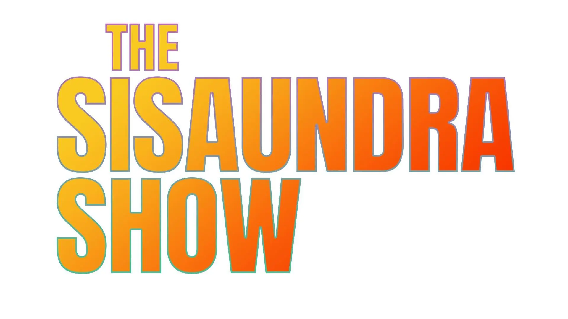 The Sisaundra Show_peliplat