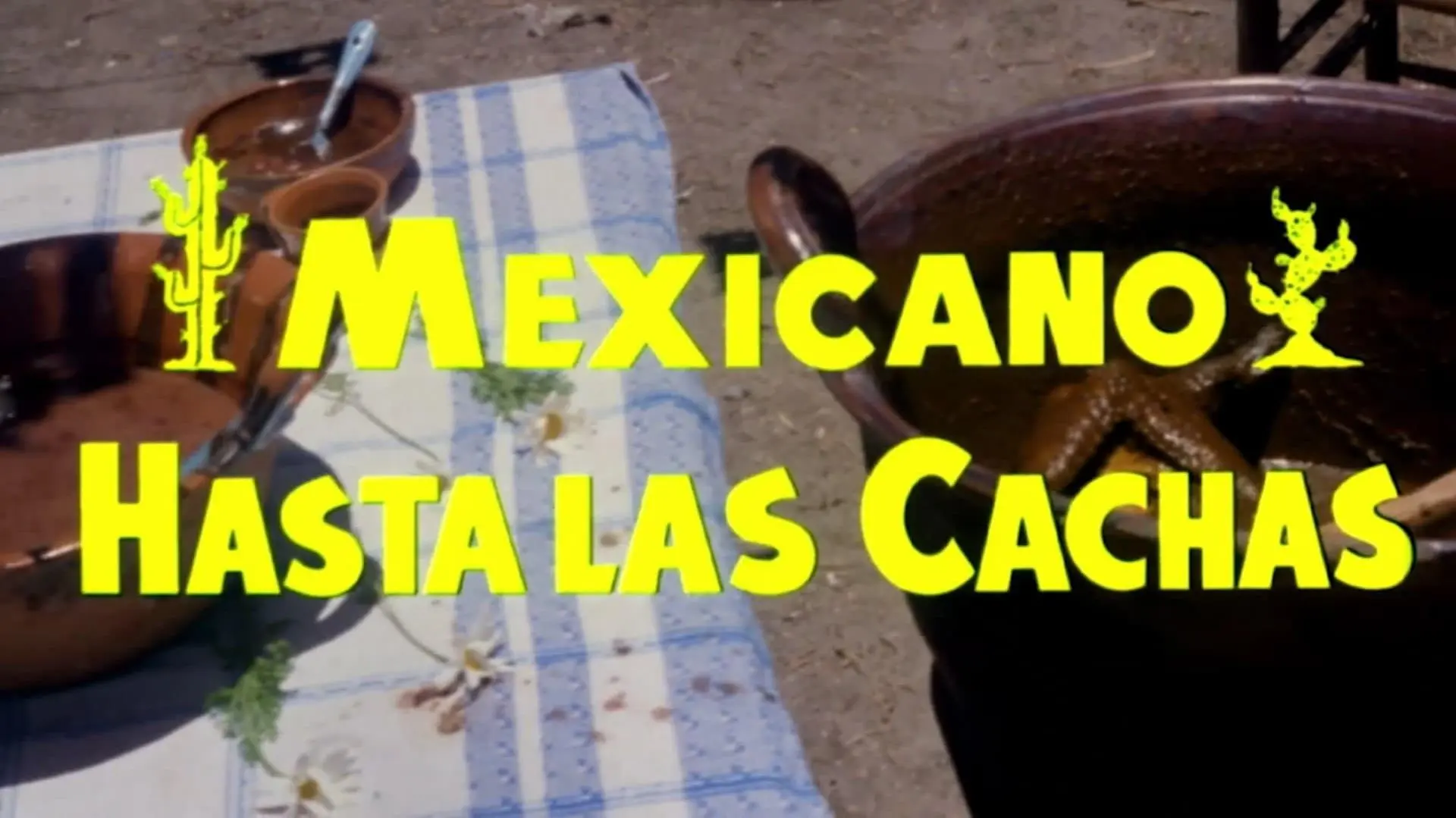 Mexicano hasta las cachas_peliplat