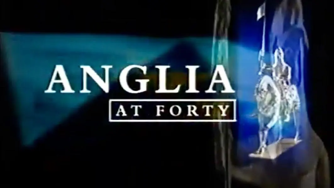 Anglia at Forty_peliplat