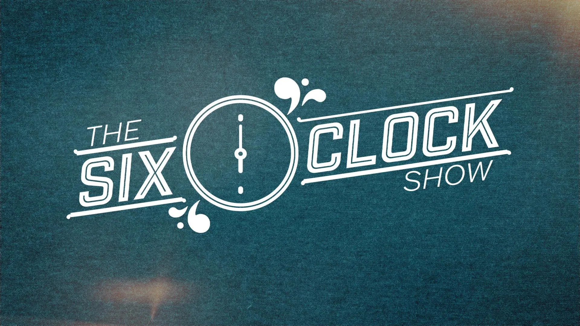 The Six O'Clock Show_peliplat