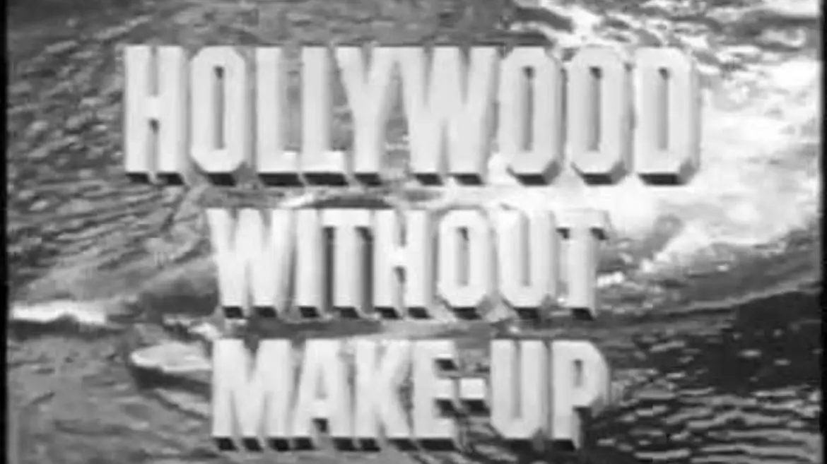 Hollywood Without Make-Up_peliplat
