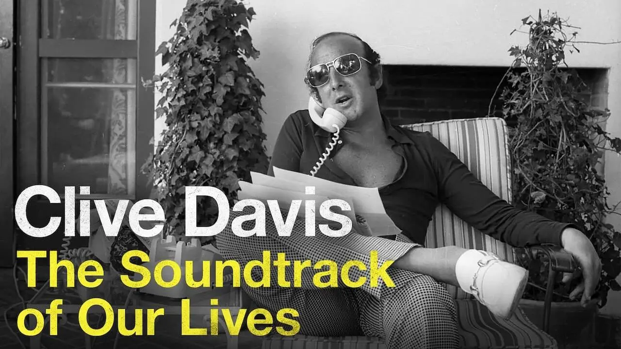 Clive Davis: The Soundtrack of Our Lives_peliplat
