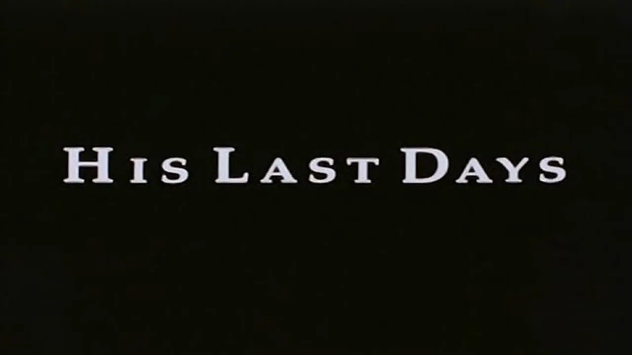 His Last Days_peliplat