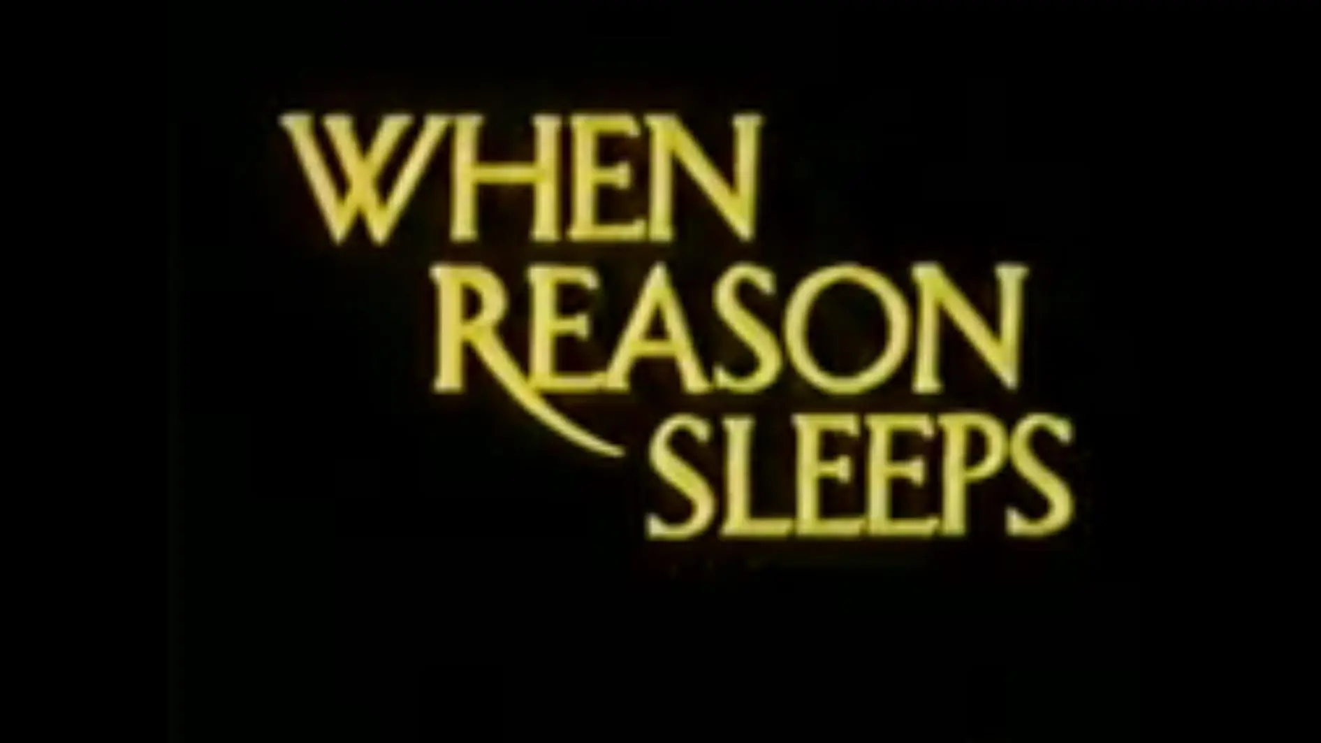 When Reason Sleeps_peliplat