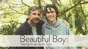 Prime Video: Beautiful Boy: Siempre Serás Mi Hijo