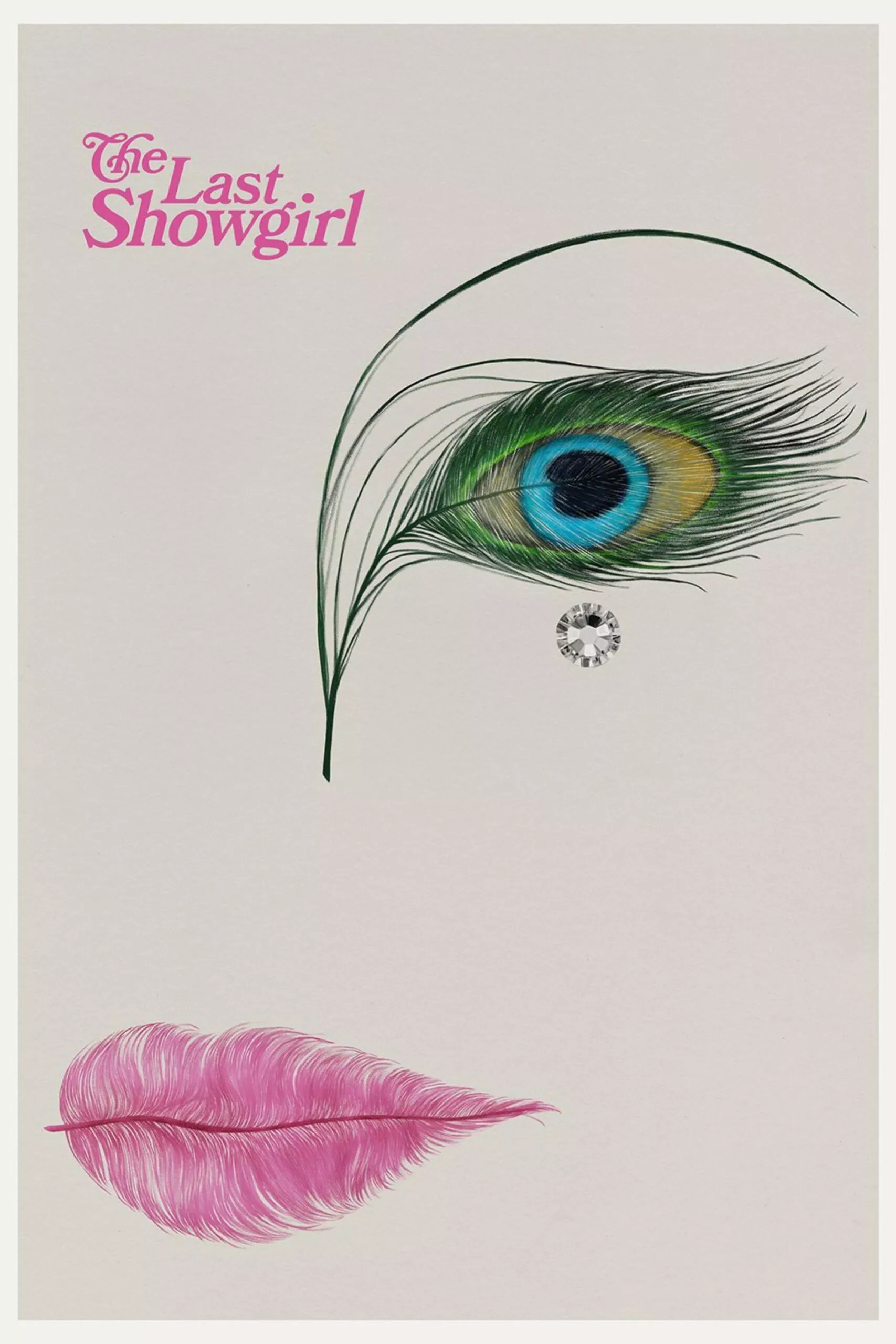 The poster for The Last Showgirl. A peacock feather and a pink feather on a soft-white background. The Last Showgirl is written in pink text