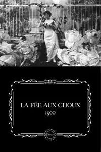 La fée aux choux, ou la naissance des enfants (película 1900 ...