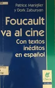 Biblioteca de las Artes Koha › Imágenes para: Foucault va al cine.