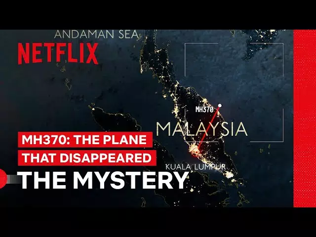 MH370 Mystery | MH370: The Plane That Disappeared | Netflix Philippines