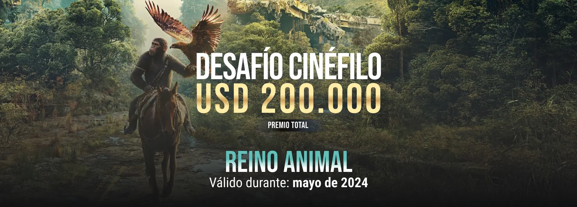 Desafio cinefilo mayo 2024: Reino animal, premio 200 mil USD