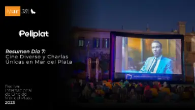 Resumen Día 7: Cine Diverso y Charlas Únicas en Mar del Plata_peliplat