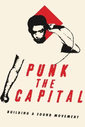 Punk the Capital: Building a Sound Movement_peliplat