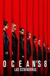 Ocean's 8: Las estafadoras_peliplat
