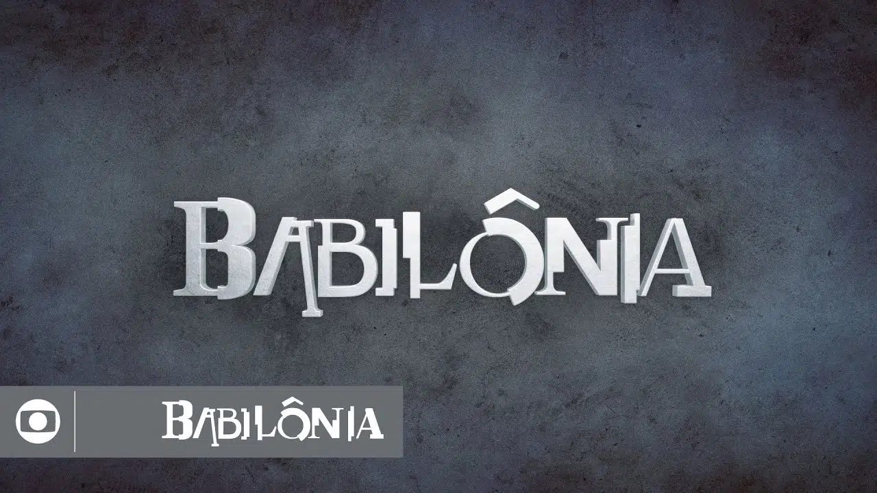 Babilônia: abertura da novela das nove da Globo; veja