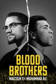 Blood Brothers: Malcolm X & Muhammad Ali_peliplat