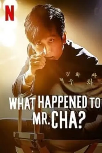 What Happened to Mr. Cha?_peliplat