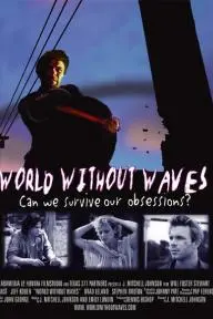 World Without Waves_peliplat