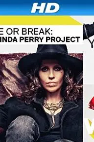 Make or Break: The Linda Perry Project_peliplat