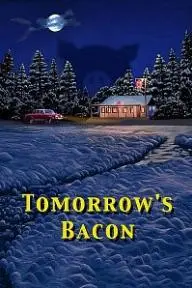 Tomorrow's Bacon_peliplat