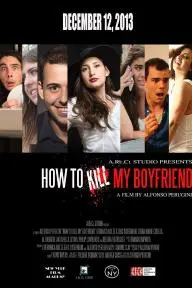 How to Kill My Boyfriend_peliplat