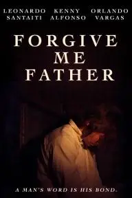 Forgive Me Father_peliplat