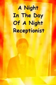 A Night in the Day of a Night Receptionist_peliplat