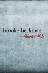 Brooke Beckman: Haunted MD_peliplat