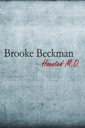 Brooke Beckman: Haunted MD_peliplat