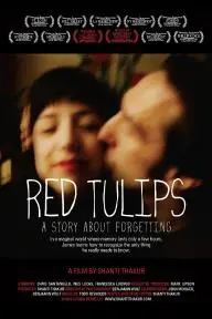 Red Tulips: A Story About Forgetting_peliplat