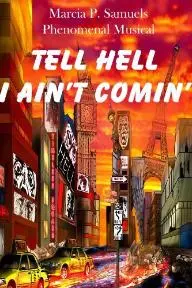 Tell Hell I Ain't Comin'_peliplat