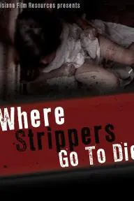 Where Strippers Go to Die_peliplat