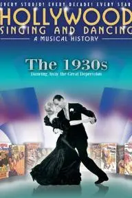 Hollywood Singing and Dancing: A Musical History - The 1930s: Dancing Away the Great Depression_peliplat