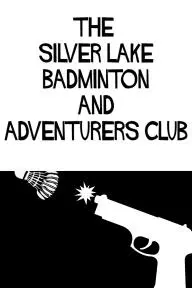 The Silver Lake Badminton and Adventurers Club_peliplat