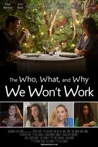 The Who, What and Why We Won't Work_peliplat