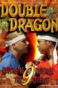 Double Dragon 9: Revenging Revenge the Revenge_peliplat