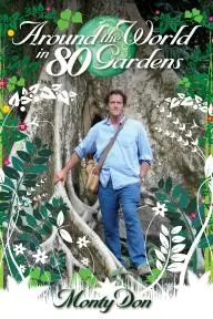 Around the World in 80 Gardens_peliplat