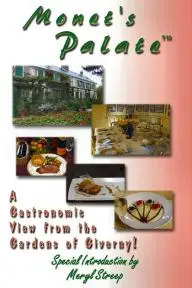 Monet's Palate: A Gastronomic View from the Gardens of Giverny_peliplat